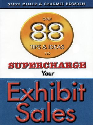 cover image of Over 88 Tips & Ideas to Supercharge Your Exhibit Sales